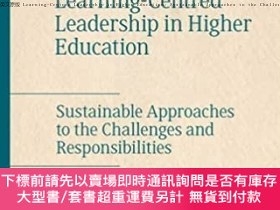 二手書博民逛書店英文原版罕見Learning-Centred Leadership in Higher Education: Su