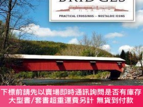 二手書博民逛書店America s罕見Covered Bridges Practical Crossings--Nostalgic