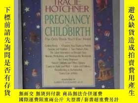 二手書博民逛書店英文原版罕見Pregnancy and Childbirth b