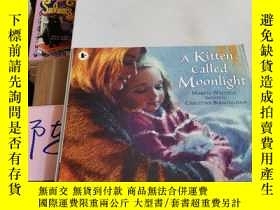 二手書博民逛書店A罕見Kitten Called MoonlightY246305 見圖 見圖