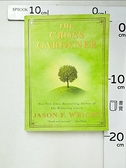 【書寶二手書T2／原文小說_LF5】The Cross Gardener_Wright, Jason F.