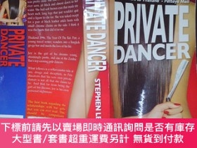 二手書博民逛書店Private罕見Dancer（詳見圖）Y6583 Steohen Leather 詳見圖 出版2005