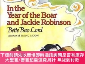二手書博民逛書店In罕見The Year Of The Boar And Jackie RobinsonY380406 Bet