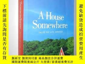 二手書博民逛書店A罕見House Somewhere: Tales of Lif