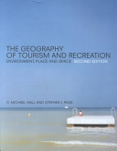 二手書博民逛書店《The Geography of Tourism and Recreation: Environment， Place and Space》 R2Y ISBN:0415250811
