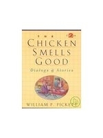 博民逛二手書《The Chicken Smells Good: Dialogs