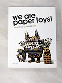 【書寶二手書T8／設計_JKH】We Are Paper Toys_Bou, Louis