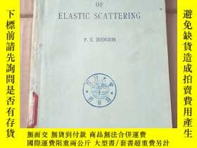 二手書博民逛書店the罕見optical model of elastic scattering（P1066）Y173412