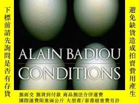二手書博民逛書店罕見Conditions-條件Y436638 Alain Badiou Continuum, 2009 ISB
