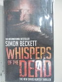 【書寶二手書T8／原文小說_GZC】Whispers of the Dead_Simon Beckett