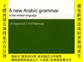 二手書博民逛書店A罕見New Arabic Grammar Of The Written Language-阿拉伯書面語新語法