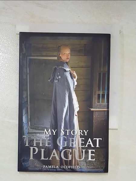 【書寶二手書T7／原文小說_AL4】My Story: The Great Plague_Pamela Oldfield