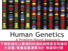 二手書博民逛書店Human罕見Genetics: A Problem-based Approach: A Problem-solv