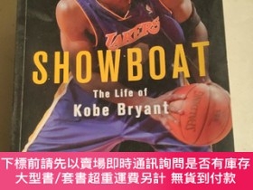二手書博民逛書店Showboat:罕見The Life of Kobe Bryant 籃球巨星科比·布萊恩特傳記 英文原版Y1