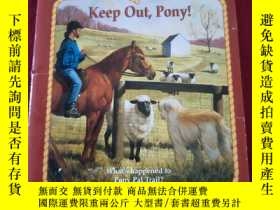 二手書博民逛書店Pony罕見Pals:Keep Out,Pony!Y332659