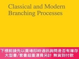 二手書博民逛書店Classical罕見And Modern Branching ProcessesY255174 B. Ath
