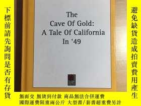 二手書博民逛書店The罕見Cave of Gold a Tale of Cali