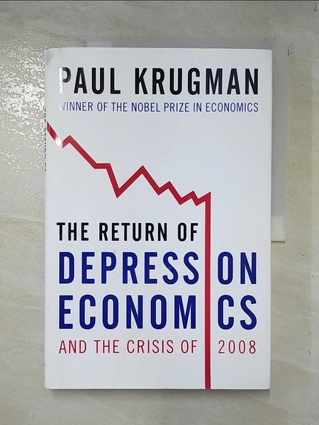 【書寶二手書T9／大學商學_D8B】The Return of Depression Economics and the Crisis of 2008_Krugman， Paul
