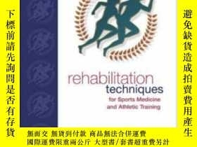 二手書博民逛書店Rehabilitation罕見Techniques For Sports Medicine And Athlet