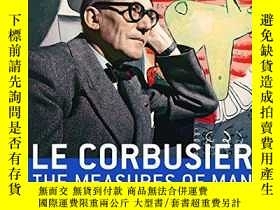 二手書博民逛書店Le罕見Corbusier: The Measures Of ManY364682 Olivier Cinqu