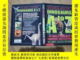 二手書博民逛書店Scholastic罕見Dinosaur A To Z 學術恐龍