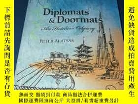 二手書博民逛書店Diplomats罕見& Doormats: Peter Ala