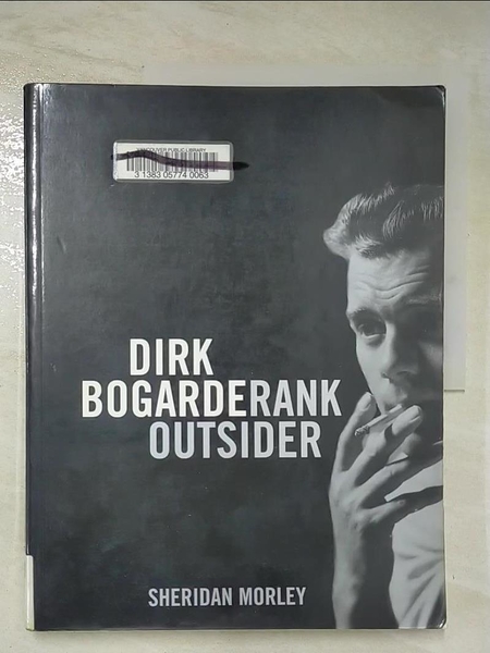 【書寶二手書T6／傳記_EZQ】Dirk Bogarde: Rank Outsider_Morley, Sheridan
