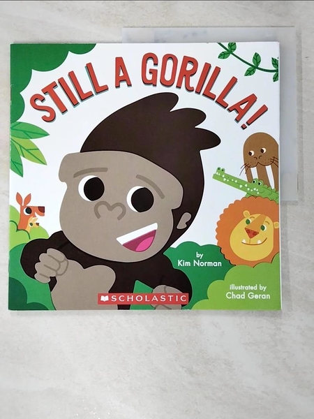 【書寶二手書T3／少年童書_JDJ】Still a Gorilla_Kim Norman