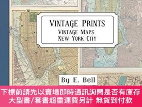 二手書博民逛書店Vintage罕見Prints: Vintage Maps: New York City  E Bell Crea
