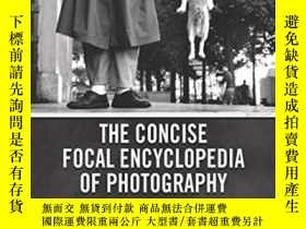 二手書博民逛書店The罕見Concise Focal Encyclopedia Of Photography-簡明焦點攝影百科全書