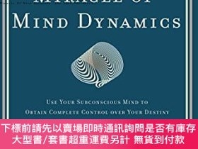 二手書博民逛書店Miracle罕見Of Mind Dynamics: Use Your SubconsciY256260 Jo