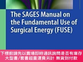 二手書博民逛書店The罕見Sages Manual On The Fundamental Use Of Surgical Ener