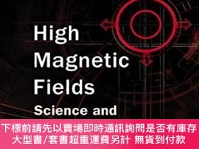 二手書博民逛書店英文原版罕見High Magnetic Fields: Science and Technology - Volu