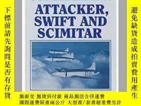 二手書博民逛書店Supermarine罕見Attacker, Swift and Scimitar (damaged)-斯威夫特和