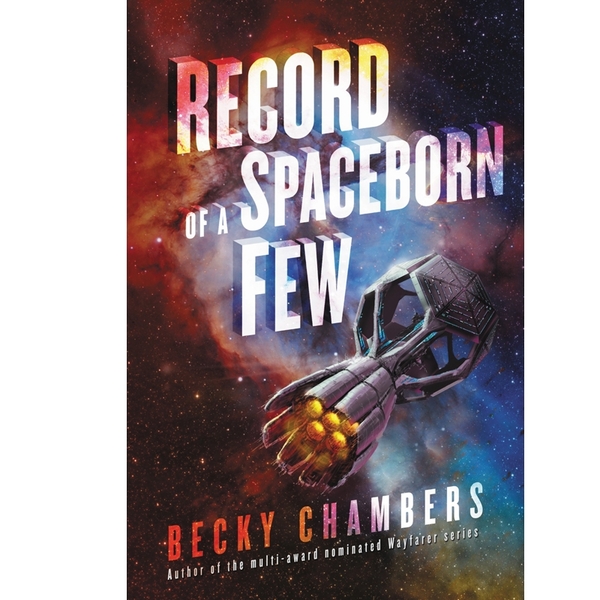 2018/2019 美國得獎作品 Record of a Spaceborn Few (Wayfarer) Hardcover July 24, 2018