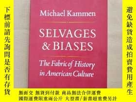 二手書博民逛書店Selvages罕見and Biases: The Fabric of History in American C