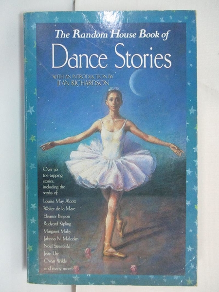 【書寶二手書T9／兒童文學_C19】The Random House Book of Dance Stories_Trotman， Felicity (EDT)/ Leplar， Anna (ILT)