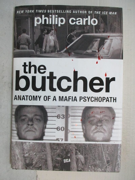 【書寶二手書T9／原文小說_JNH】The Butcher: Anatomy of a Mafia Psychopath_Carlo， Philip