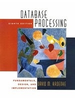 二手書博民逛書店《Database Processing: Fundamentals， Design and Implementation》 R2Y ISBN:0130431796