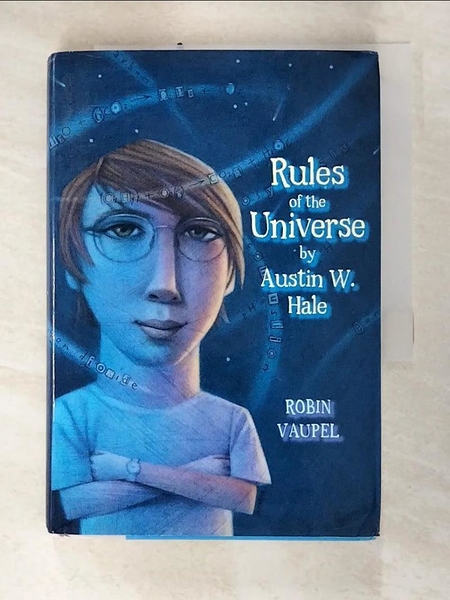 【書寶二手書T1／少年童書_AZO】Rules of the Universe by Austin W. Hale_Vaupel, Robin