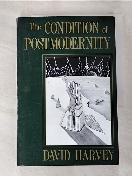 【書寶二手書T2／社會_JDK】The Condition of Postmodernity: An Enquiry Into the Origins of Cultural Change_Harvey， David