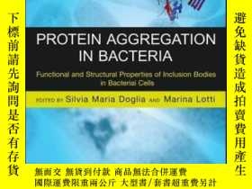 二手書博民逛書店Protein罕見Aggregation in Bacteria: Functional and Structur