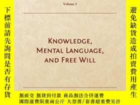 二手書博民逛書店Knowledge，罕見Mental Language， And Free Will-知識、心理語言和自由意誌