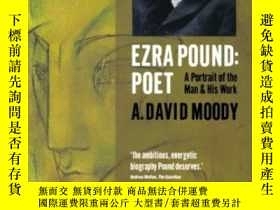 二手書博民逛書店Ezra罕見Pound: Poet: Volume I: The