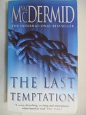 【書寶二手書T1／原文小說_BTU】The Last Temptation_Val McDermid