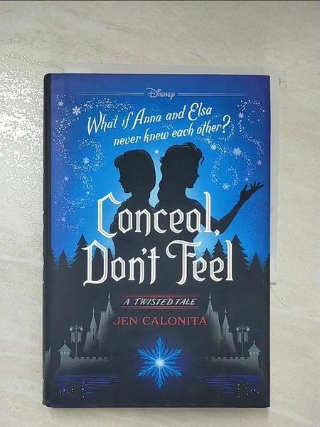 【書寶二手書T9／原文小說_AJN】Conceal， Don’t Feel: A Twisted Tale_Calonita， Jen
