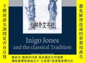 二手書博民逛書店【罕見】Inigo Jones And The Classical TraditionY27248 Chris