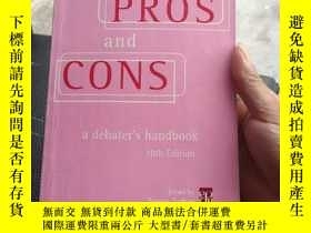 二手書博民逛書店Pros罕見and Cons: A Debater s HandbookY369690 Trevor Sath