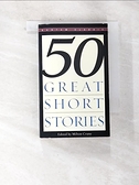 【書寶二手書T2／原文小說_BC6】50 Great Short Stories_Milton Crane