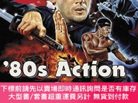 二手書博民逛書店 80s罕見Action Movies on the Cheap: 300 Low Budget, High Im